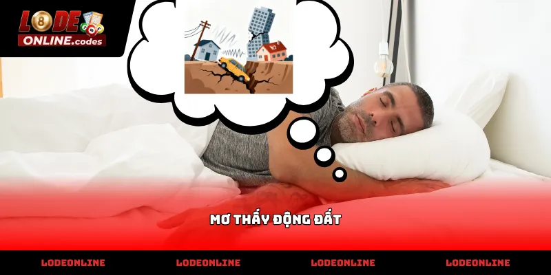 Phân tích số đẹp từ hiện tượng mơ thấy động đất